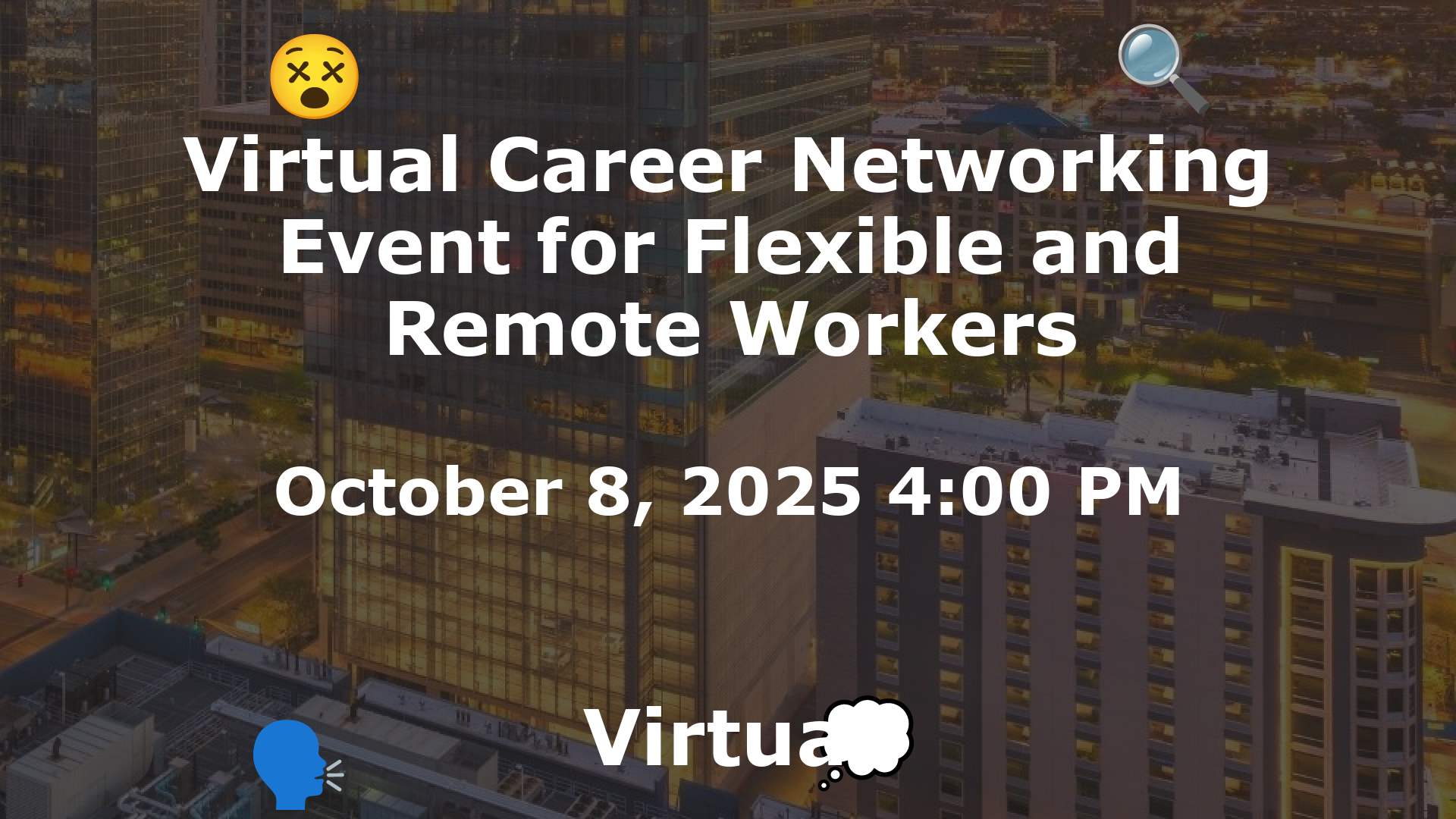 Virtual Career Networking Event for Flexible and Remote Workers event image